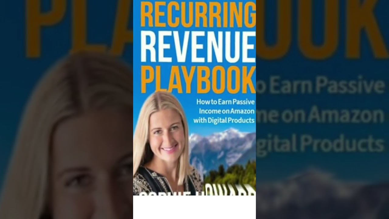 Recurring Revenue Playbook: How to Earn Passive Income on Amazon with Digital Products.